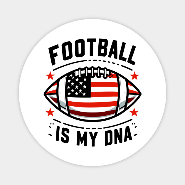 Football is my DNA Magnet by Frank Ring